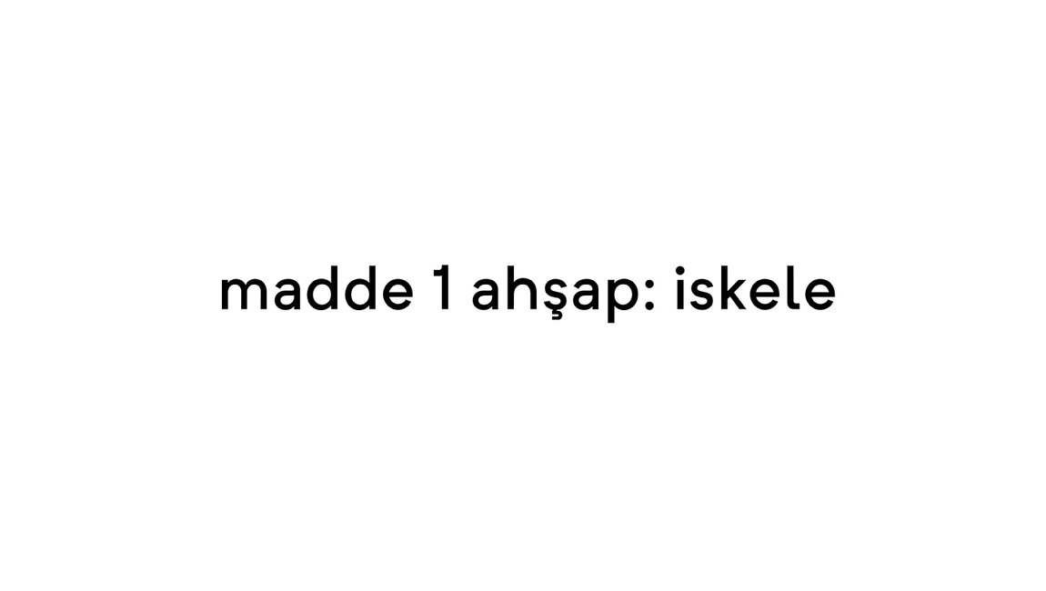 Madde - 1: Ahşap