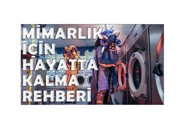 Mimarlık için Hayatta Kalma Rehberi