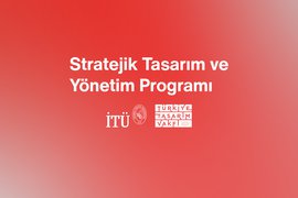 Stratejik Tasarım ve Yönetim Programı